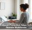 How Endpoint Protection Helps Safeguard Remote Workforces