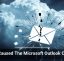 What Caused The Microsoft Outlook Outage?