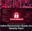 Gold Salem Ransomware Sparks Growing Security Fears