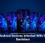 Fresh Android Devices Infected With Stealthy Backdoor