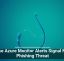 Fake Azure Monitor Alerts Signal New Phishing Threat
