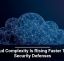Cloud Complexity Is Rising Faster Than Security Defenses